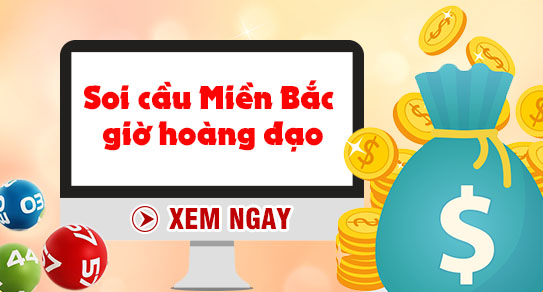 Cách soi cầu xsmb giờ hoàng đạo chuẩn xác